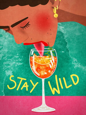 Stay Wild Poster