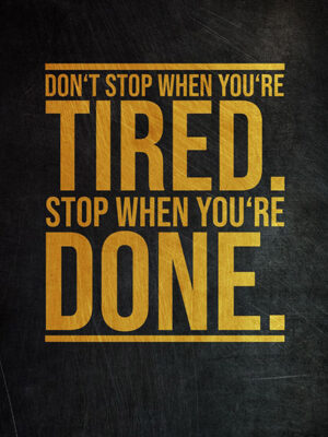 Stop when you are done Success Poster