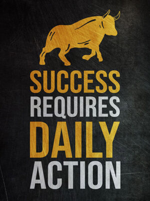 Success Required Daily Action Poster