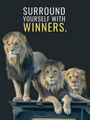 Surround yourself with winners animal motivational Poster