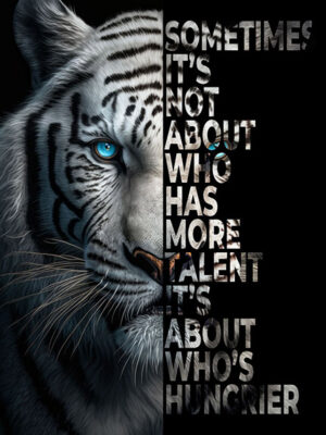 Talent or Hunger animal motivational Poster