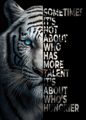 Talent or Hunger animal motivational Poster