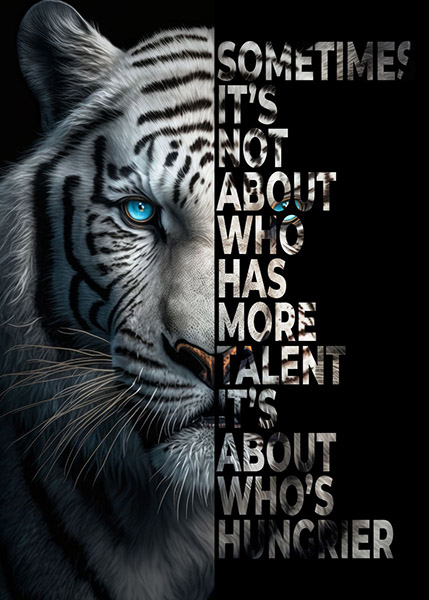 Talent or Hunger animal motivational Poster