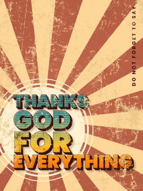Thanks God For Everything Poster
