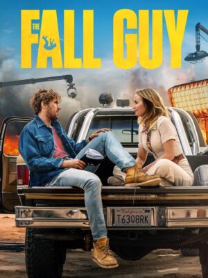 The Fall Guy 2024 Movie Poster