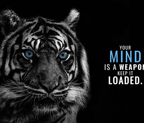 Your Mind is a weapon keep it loaded animal motivational Poster