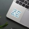 A Life Without Love Sticker