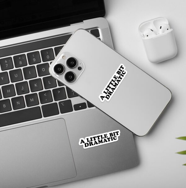 A Little Dramatic Laptop Mobile Stickers A Little Dramatic Laptop Mobile Stickers
