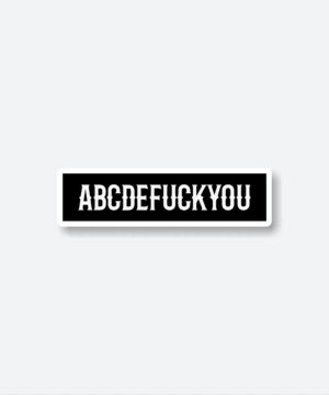 ABCDEFUCKYOU Sticker ABCDEFUCKYOU Sticker