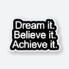 Achieve It Sticker