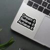 Achieve It Sticker