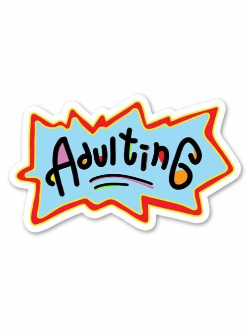 Adulting Sticker