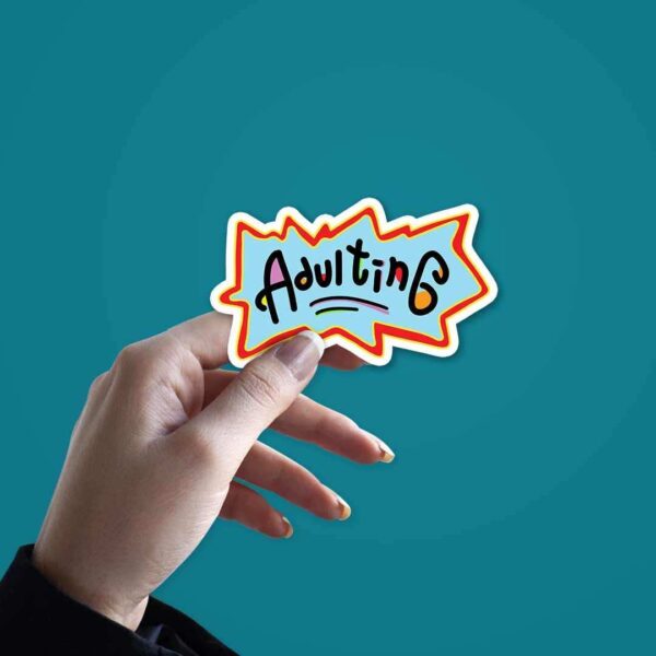 Adulting Sticker