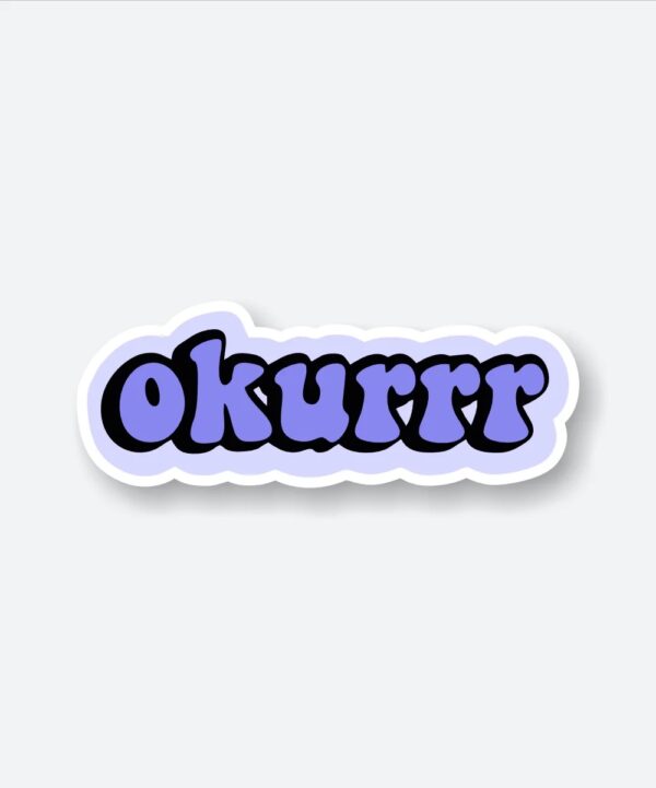 Aesthetic Okurrr Sticker Aesthetic Okurrr Sticker
