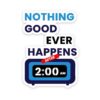 After 2Am Sticker