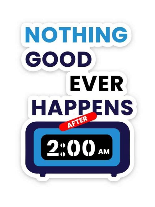 After 2Am Sticker