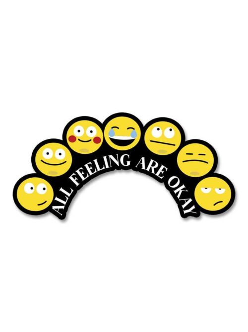 All Feeling Are Okay Sticker