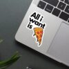 All I Want Is Pizza