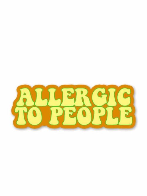 Allergic To People Sticker