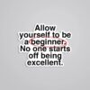 Allow Yourself To Be A Beginner Motivational Stickers