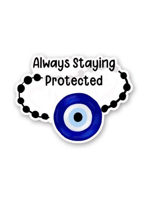 Always Staying Protected Sticker