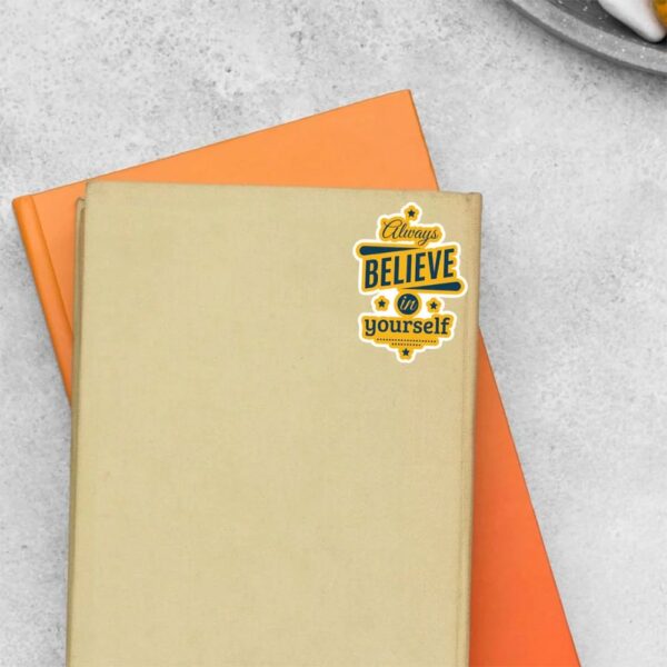 Always Believe In Yourself Motivational Stickers