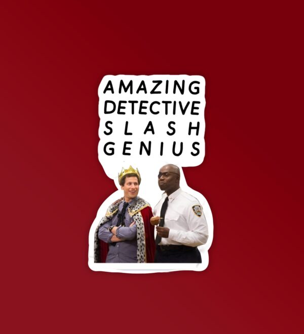 Amazing Detective Slash Genious Brooklyn Nine Nine Laptop Mobile Stickers Amazing Detective Slash Genious Brooklyn Nine Nine Laptop Mobile Stickers