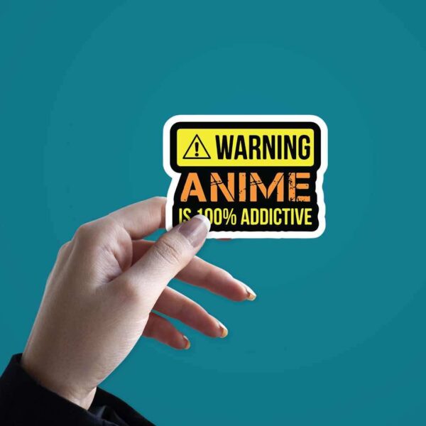 Anime Is 100 Addictive Sticker