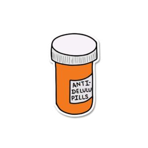 Anti Delulu Pills Sticker