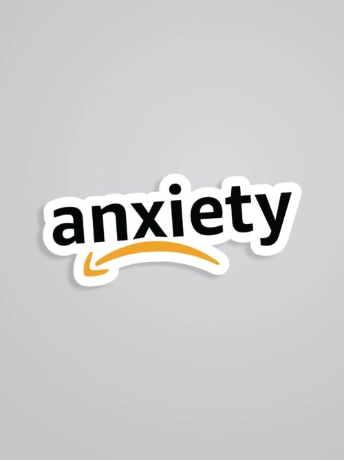 Anxiety Witty Stickers