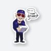 Are You Tony Stark Sticker