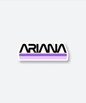 Ariana Sticker Ariana Sticker