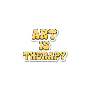 Art Is Tharepy Sticker Art Is Tharepy Sticker