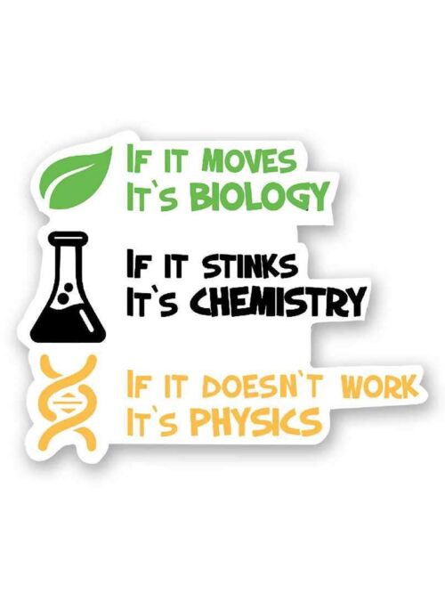 BIOLOGY _ CHEMISTRY _ PHYSICS Sticker