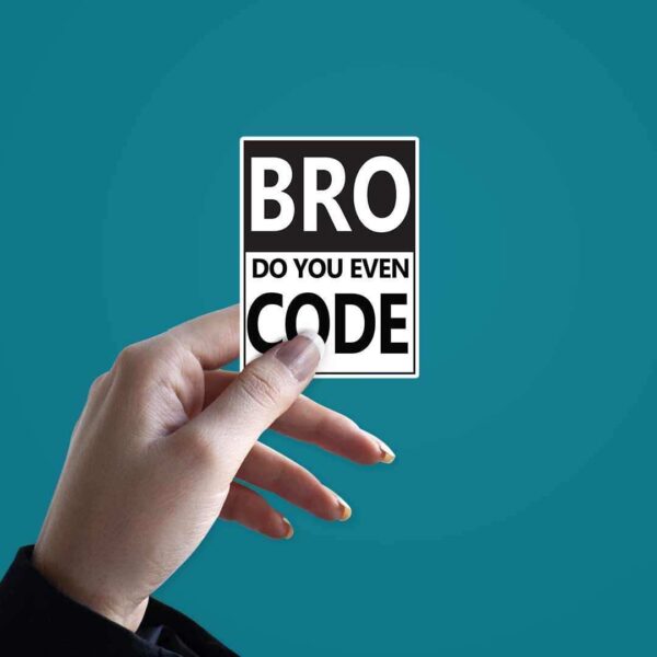 BRUH Do You Even Code_ Sticker BRUH Do You Even Code_ Sticker