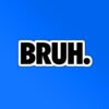 BRUH Sticker