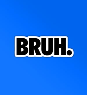 BRUH Sticker BRUH Sticker