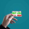 BUY LOW SELL HIGH Sticker