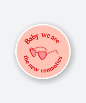 Baby We Are The New Romantics