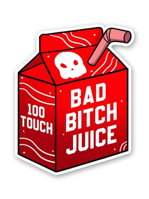 Bad Bitch Juice Sticker