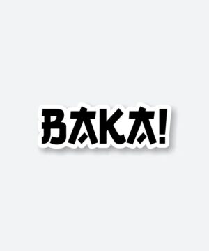 Baka Sticker