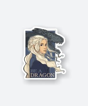 Be A Dragon Sticker