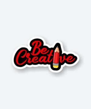 Be Creative Sticker Be Creative Sticker