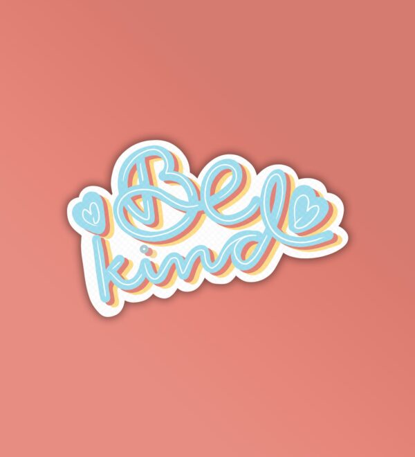 Be Kind Laptop Mobile Stickers Be Kind Laptop Mobile Stickers