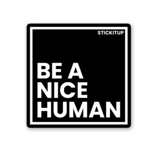 Be Nice Human Sticker Be Nice Human Sticker