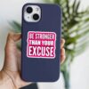 Be Stronger Than Your Excuse
