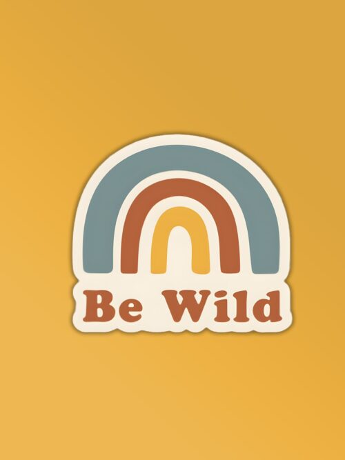 Be Wild Sticker