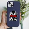 Be Fast Or Be Last Sticker