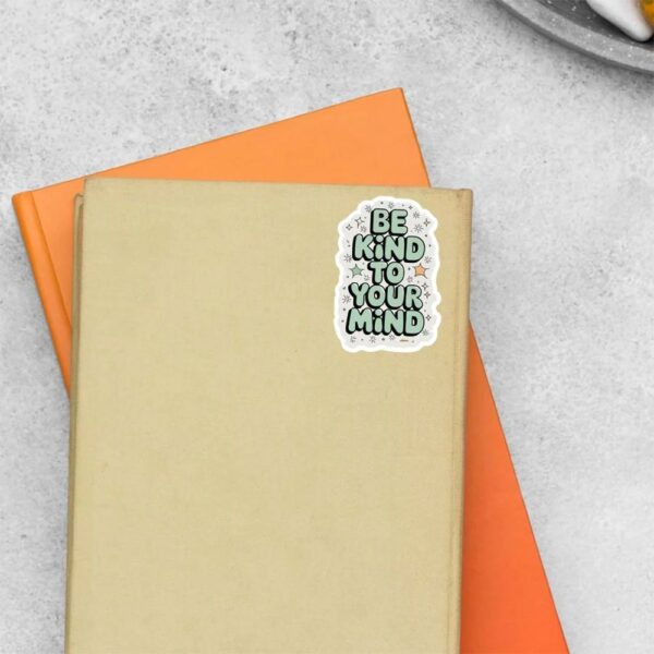 Be Kind To Your Mind Motivational Stickers