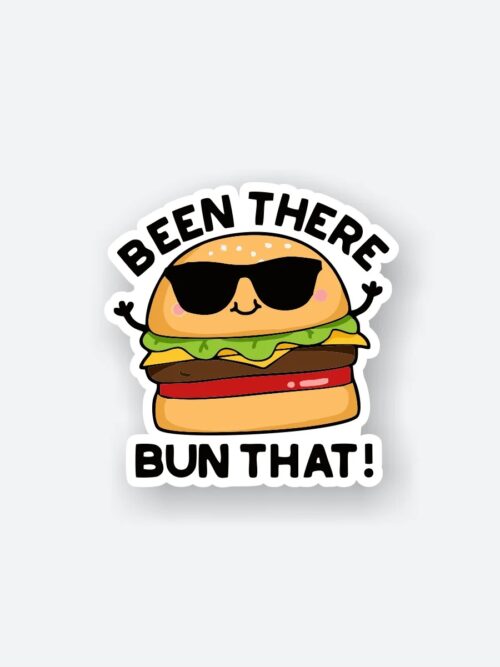 Been There Bun That